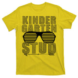 Kindergarten Stud Funny School T-Shirt