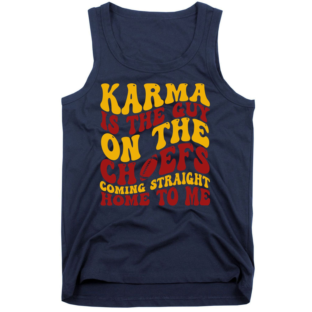 Karma Is The Guy Coming Straight Home To Me Football Tank Top