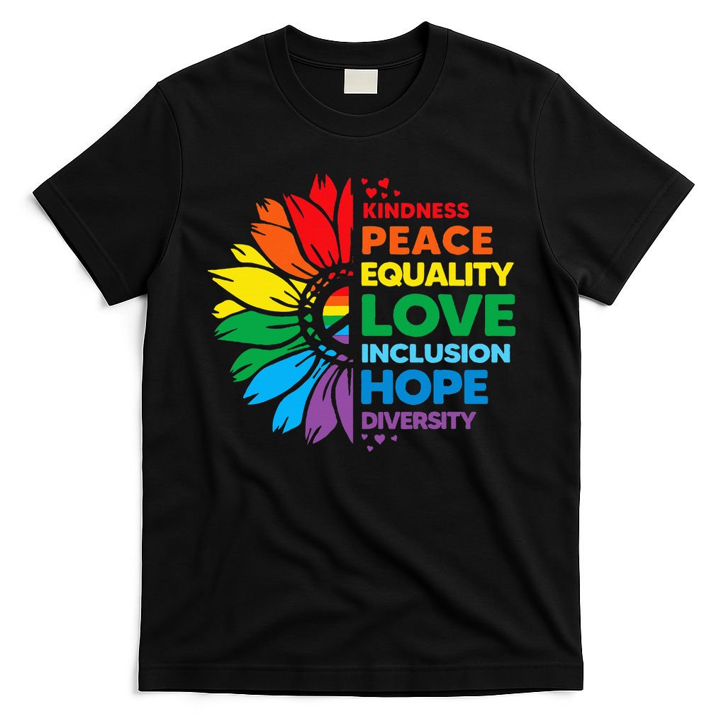 Kindness Peace Equality Love Inclusion Hope Diversity Flower T-Shirt