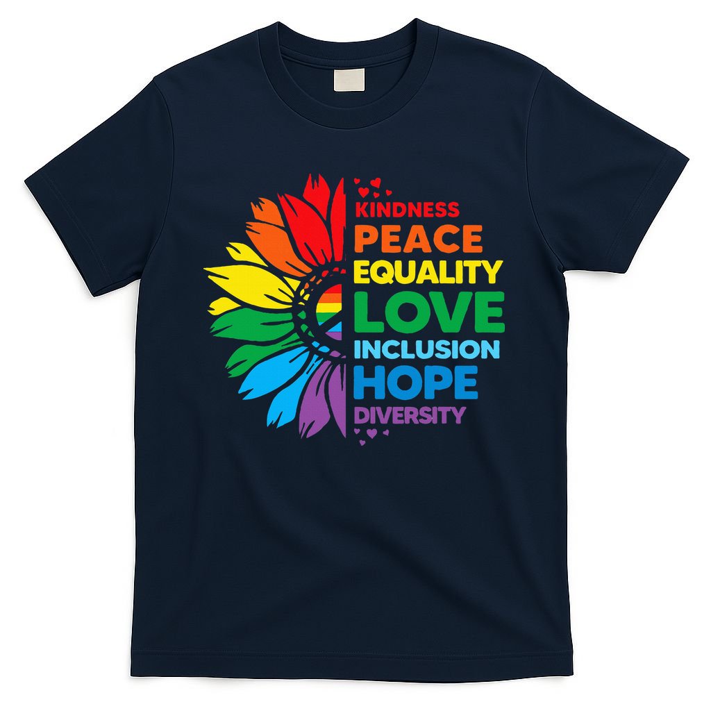 Kindness Peace Equality Love Inclusion Hope Diversity Flower T-Shirt