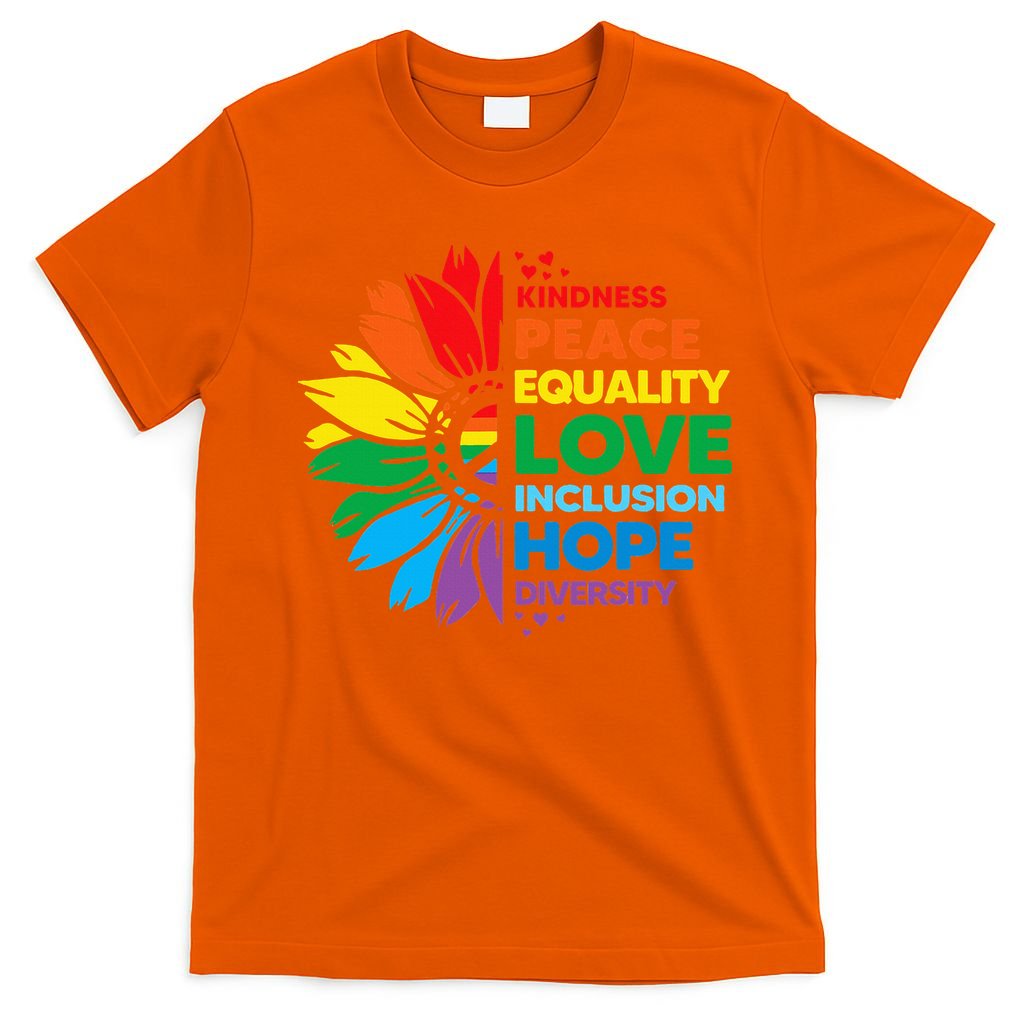 Kindness Peace Equality Love Inclusion Hope Diversity Flower T-Shirt