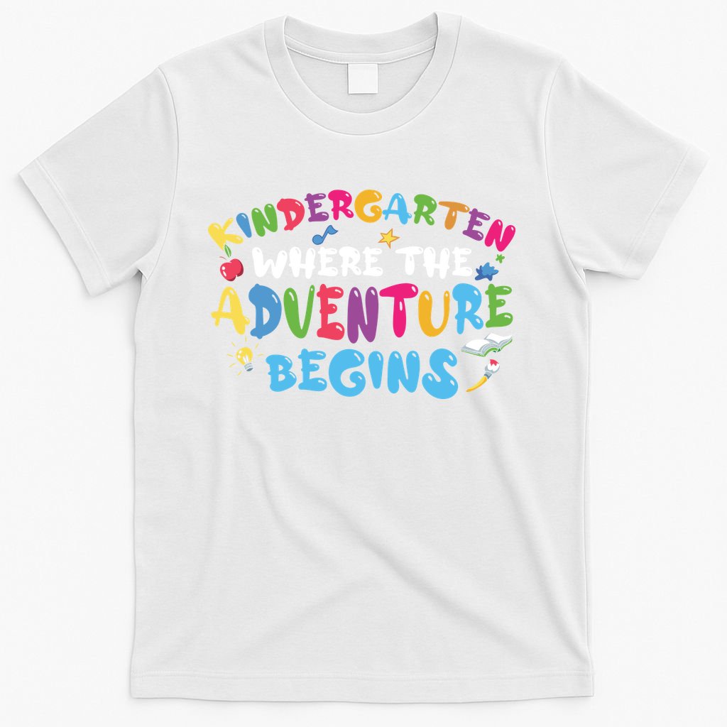 Kindergarten Where The Adventure Begins Back To School First Day Of School T-Shirt