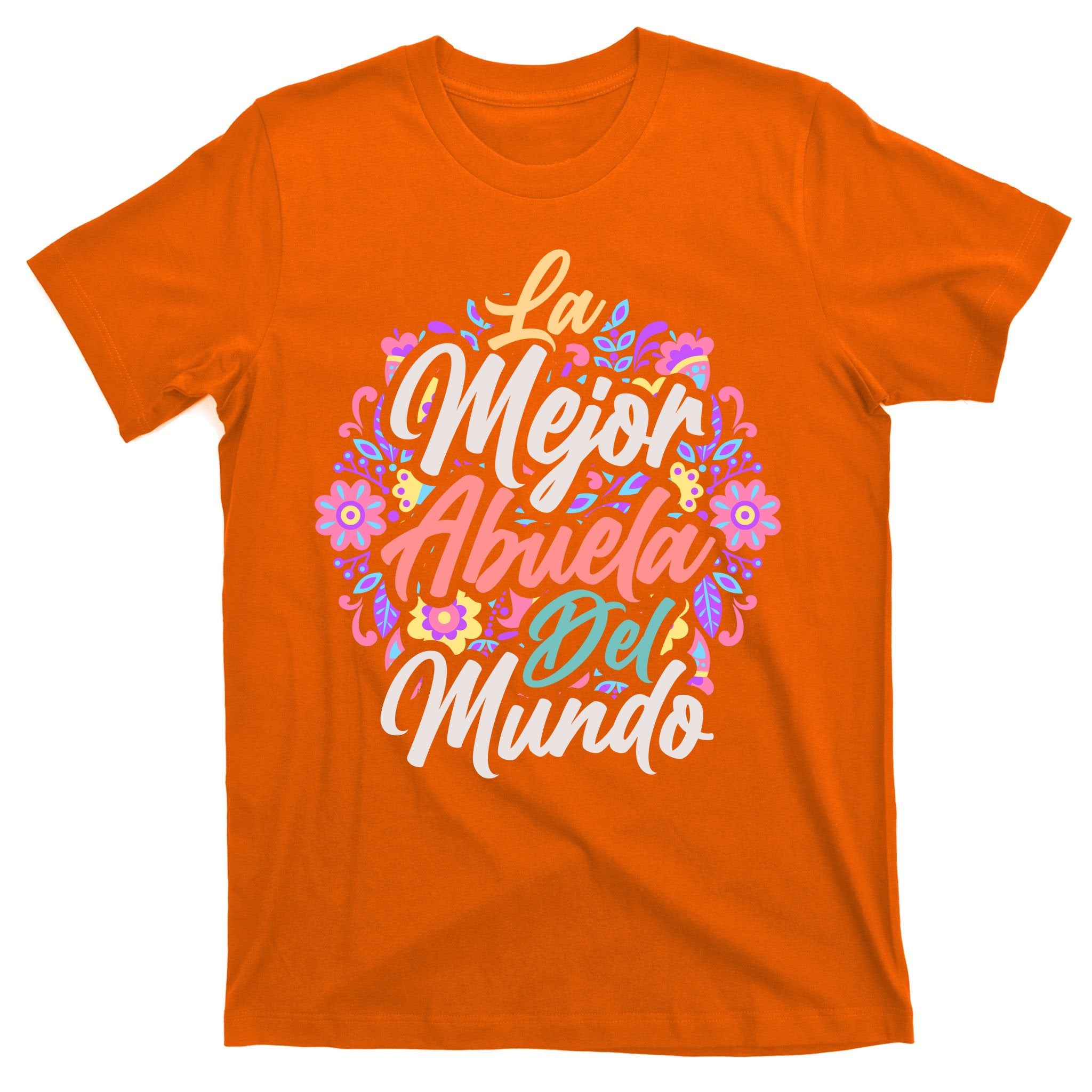 La Mejor Abuela del Mundo Hispanic Grandma & Mother's Day T-Shirt