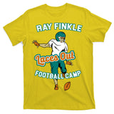 Laces Out Ray Finkle Football Camp T-Shirt