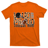 Loud And Proud Football Mom T-Shirt