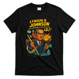 Lyndon B. Johnson The Presidential Chronicles T-Shirt