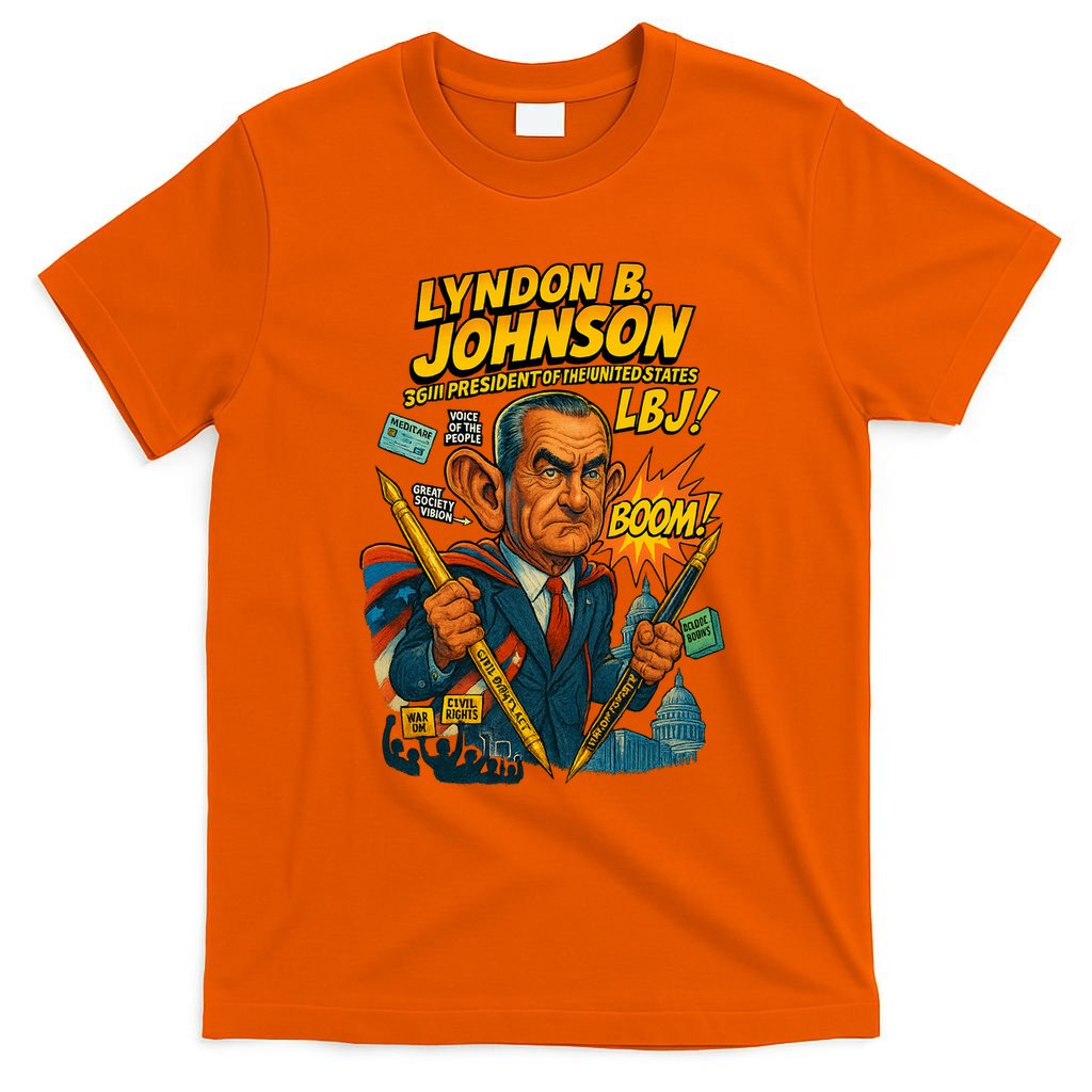 Lyndon B. Johnson The Presidential Chronicles T-Shirt