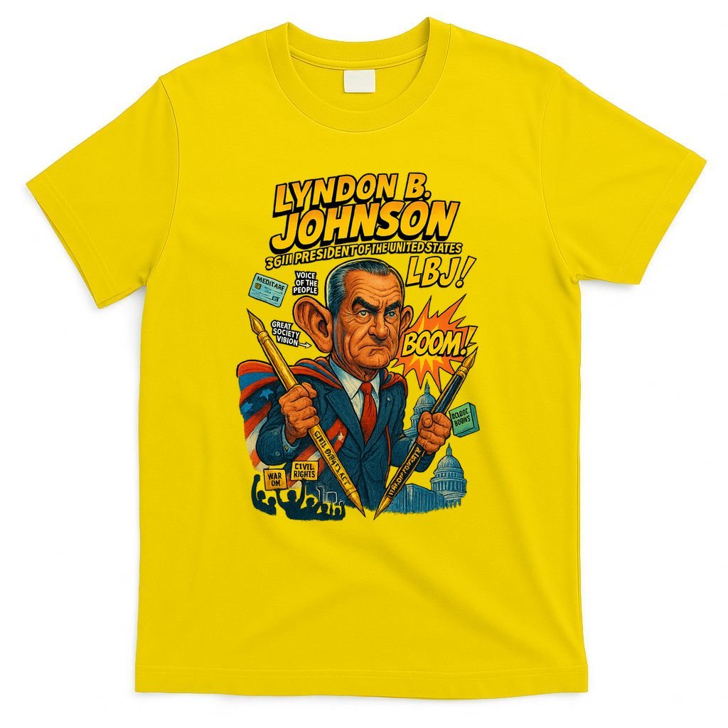 Lyndon B. Johnson The Presidential Chronicles T-Shirt