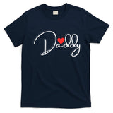 Love Daddy Cute Fathers Day Gift T-Shirt