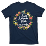 Less Drama More Mama Floral Wreath T-Shirt