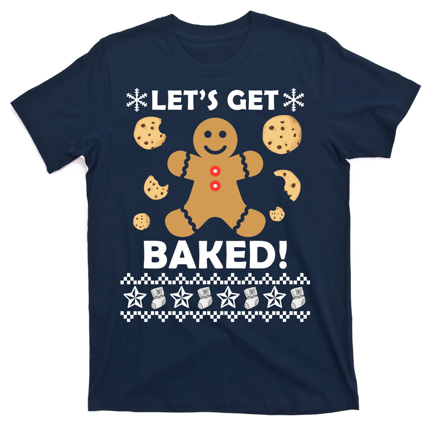 Let's Get Baked Gingerbread Cookie Ugly Christmas T-Shirt