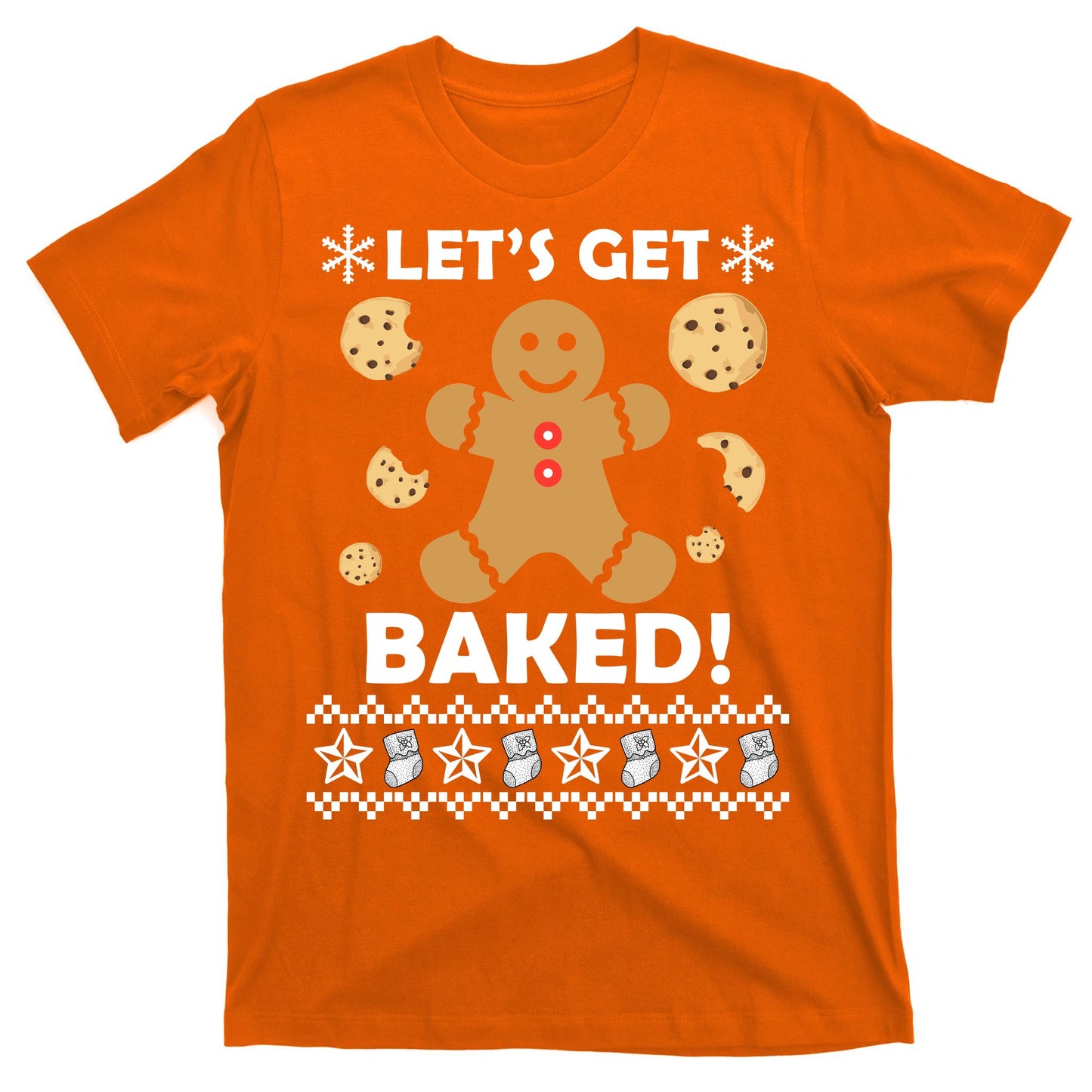 Let's Get Baked Gingerbread Cookie Ugly Christmas T-Shirt