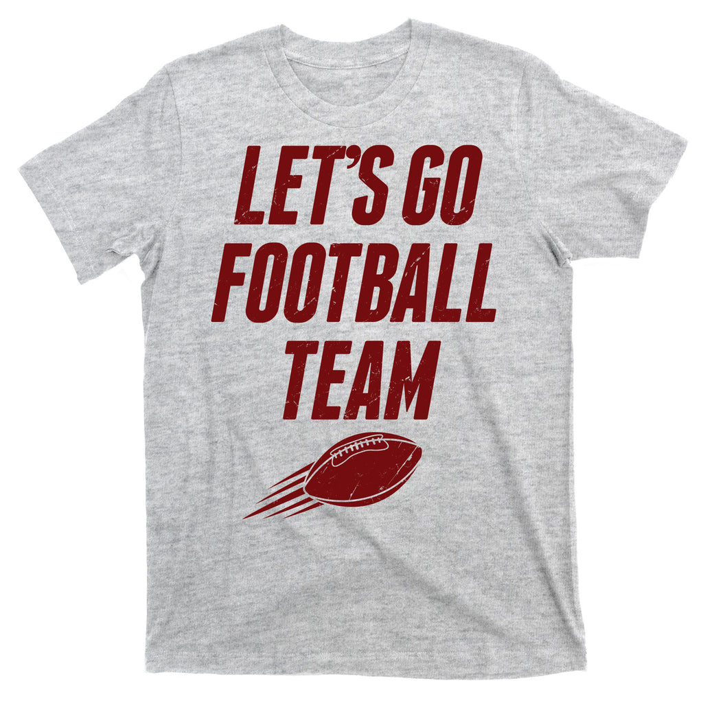 Let's Go Football Team Washington Football Fan T-Shirt