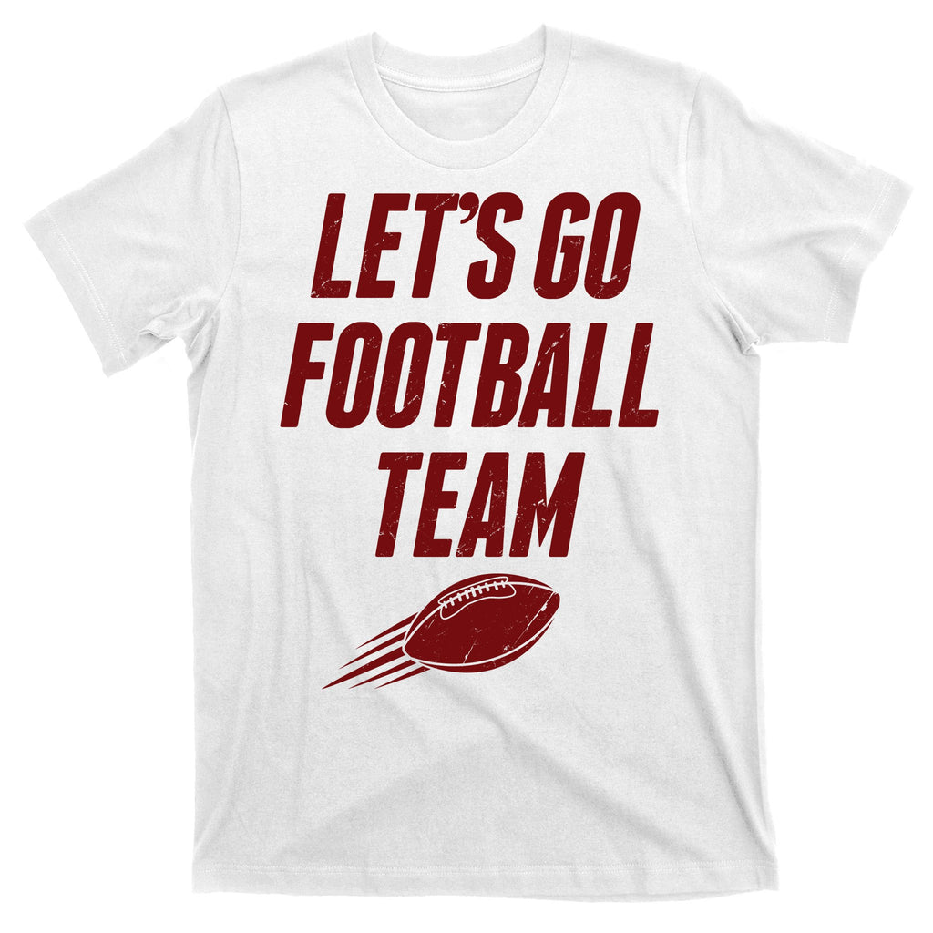 Let's Go Football Team Washington Football Fan T-Shirt