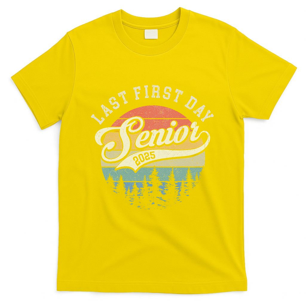 Last First Day Senior 2025 Class Of 2025 Back To School T-Shirt