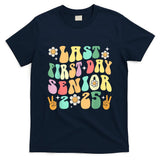 Last First Day Senior 2025 Back To School 2024 T-Shirt