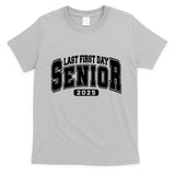 Last First Day Senior 2025 Class Of 2025 Back To School T-Shirt