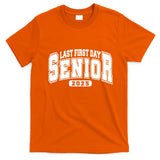 Last First Day Senior 2025 Class Of 2025 Back To School T-Shirt