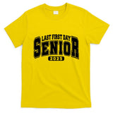 Last First Day Senior 2025 Class Of 2025 Back To School T-Shirt