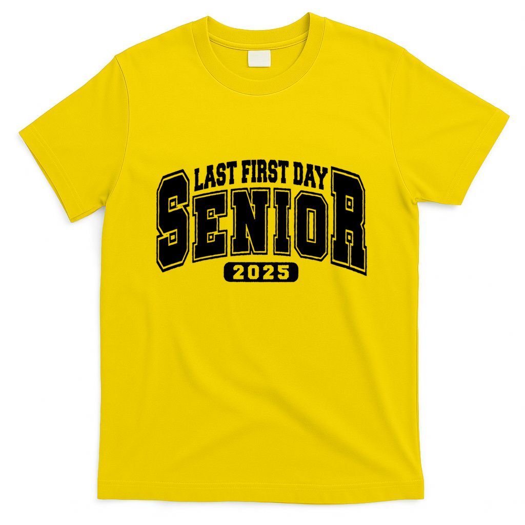 Last First Day Senior 2025 Class Of 2025 Back To School T-Shirt