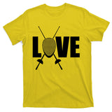 Love Fencing Sport T-Shirt