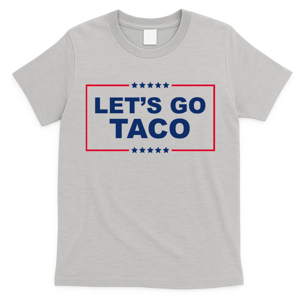 Lets Go Taco Funny Donald Trump T-Shirt