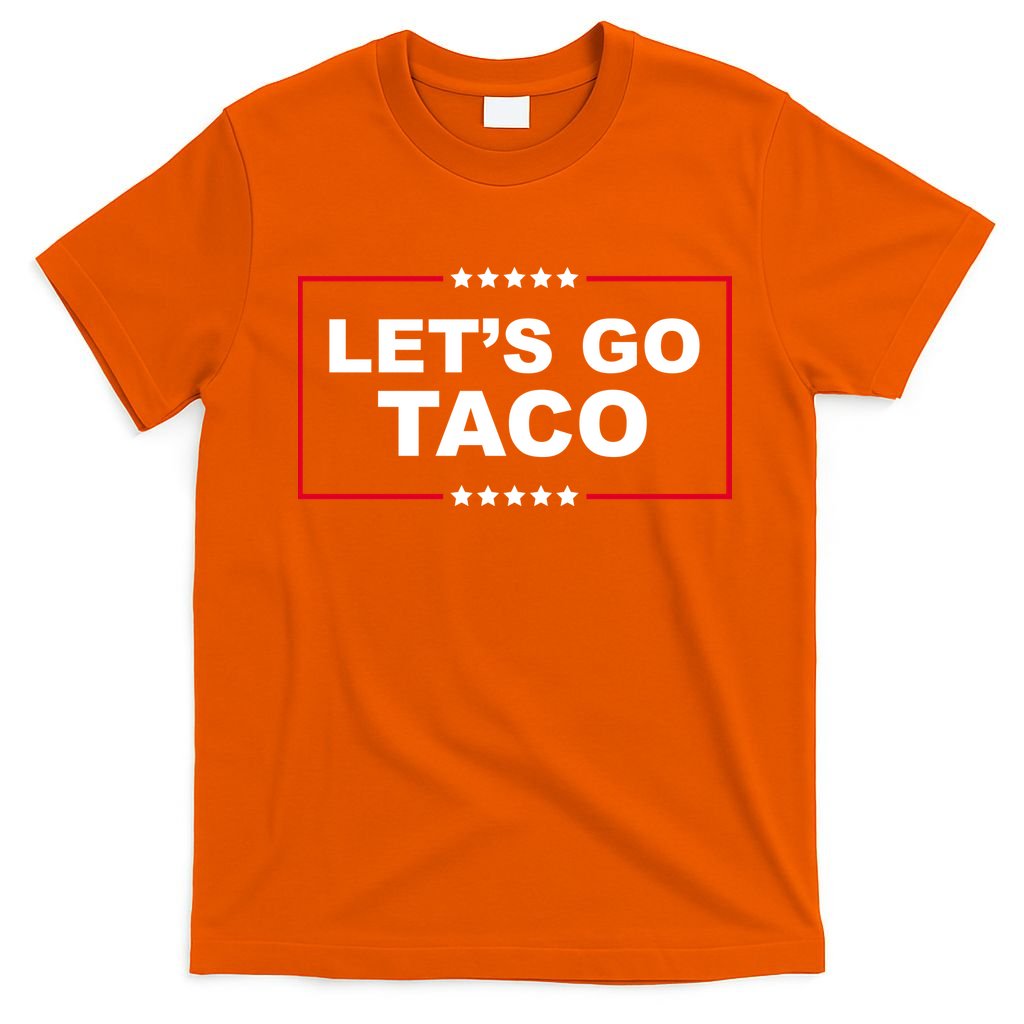 Lets Go Taco Funny Donald Trump T-Shirt