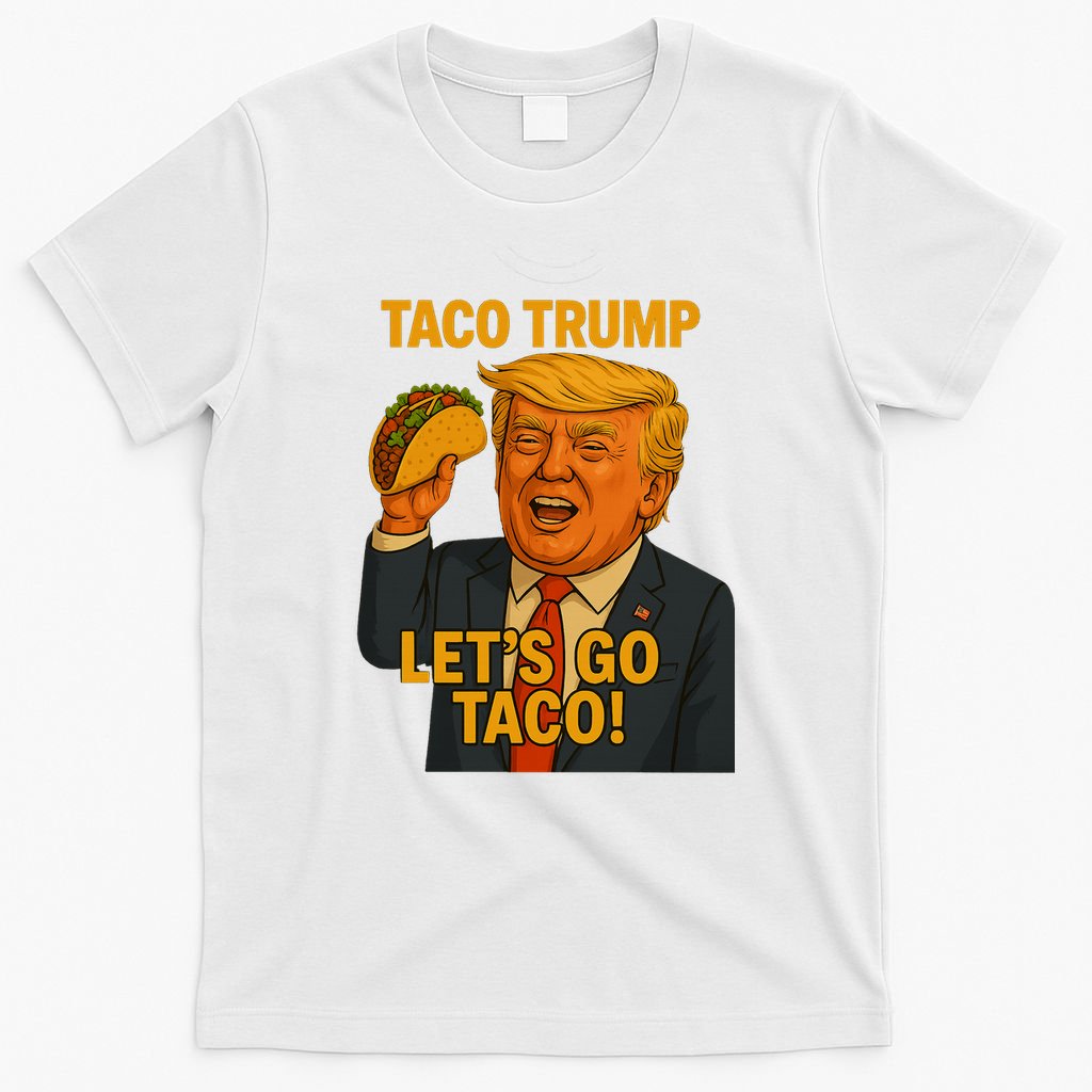 Lets Go Taco Trump T-Shirt