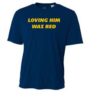 Loving Him Was Red Cooling Performance Crew T-Shirt