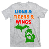 Lions Tigers Wings Oh MI T-Shirt