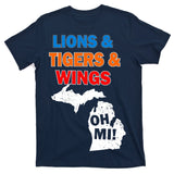Lions Tigers Wings Oh MI T-Shirt