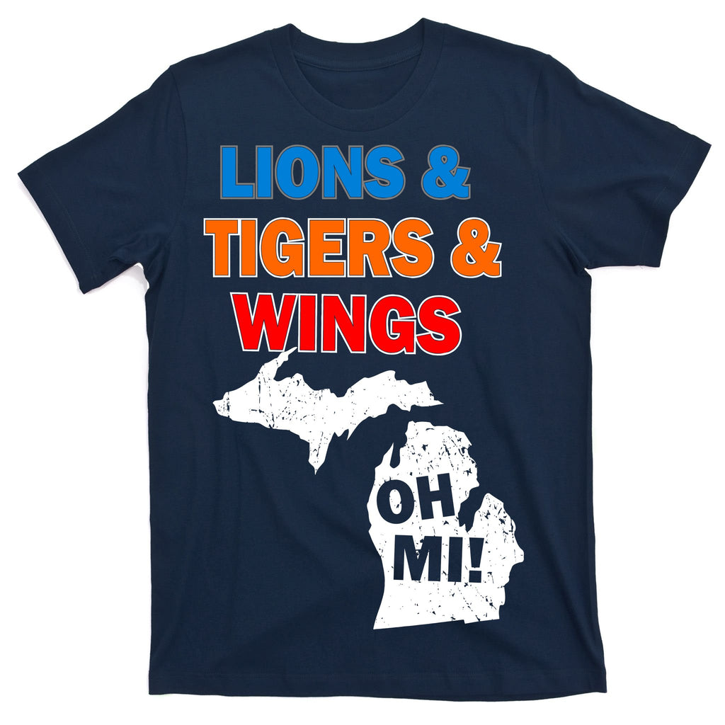 Lions Tigers Wings Oh MI T-Shirt