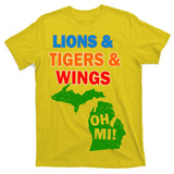Lions Tigers Wings Oh MI T-Shirt