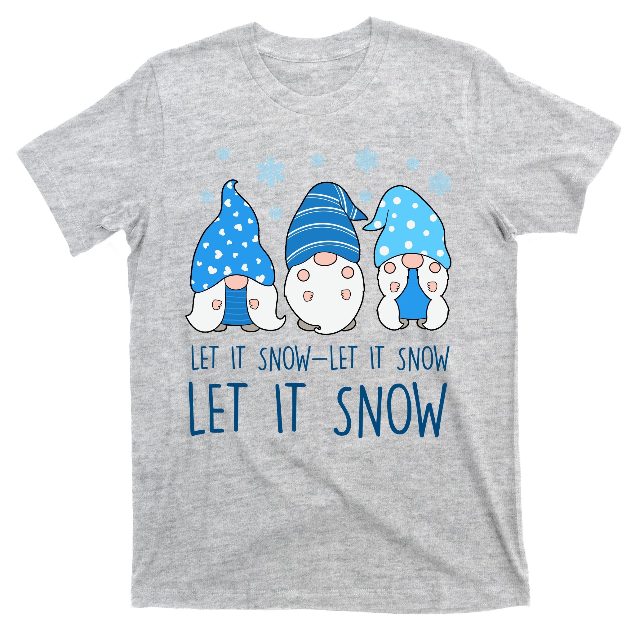 Let It Snow Gnomes Winter Holiday Cute T-Shirt