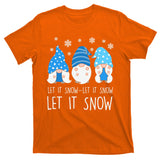 Let It Snow Gnomes Winter Holiday Cute T-Shirt