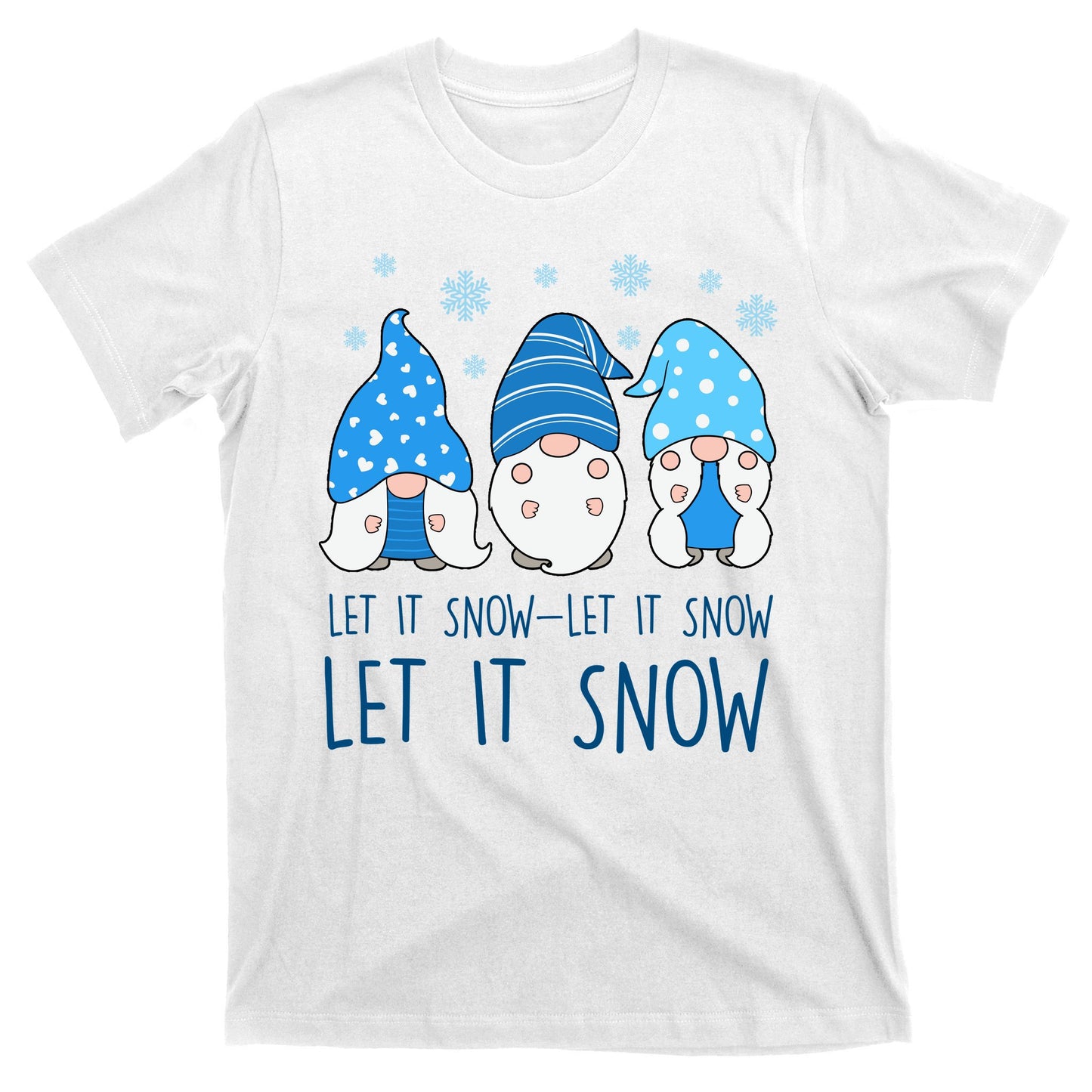 Let It Snow Gnomes Winter Holiday Cute T-Shirt