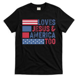 Loves Jesus & America Too Christ 4th Of July American Flag Gift T-Shirt