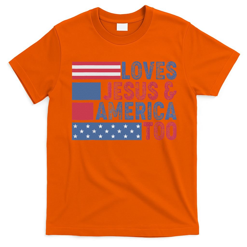 Loves Jesus & America Too Christ 4th Of July American Flag Gift T-Shirt