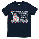 Liberty Justice For All Patriotic Pro American T-Shirt