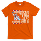 Liberty Justice For All Patriotic Pro American T-Shirt