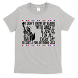 Liberty Justice For All Patriotic 4th Of July T-Shirt