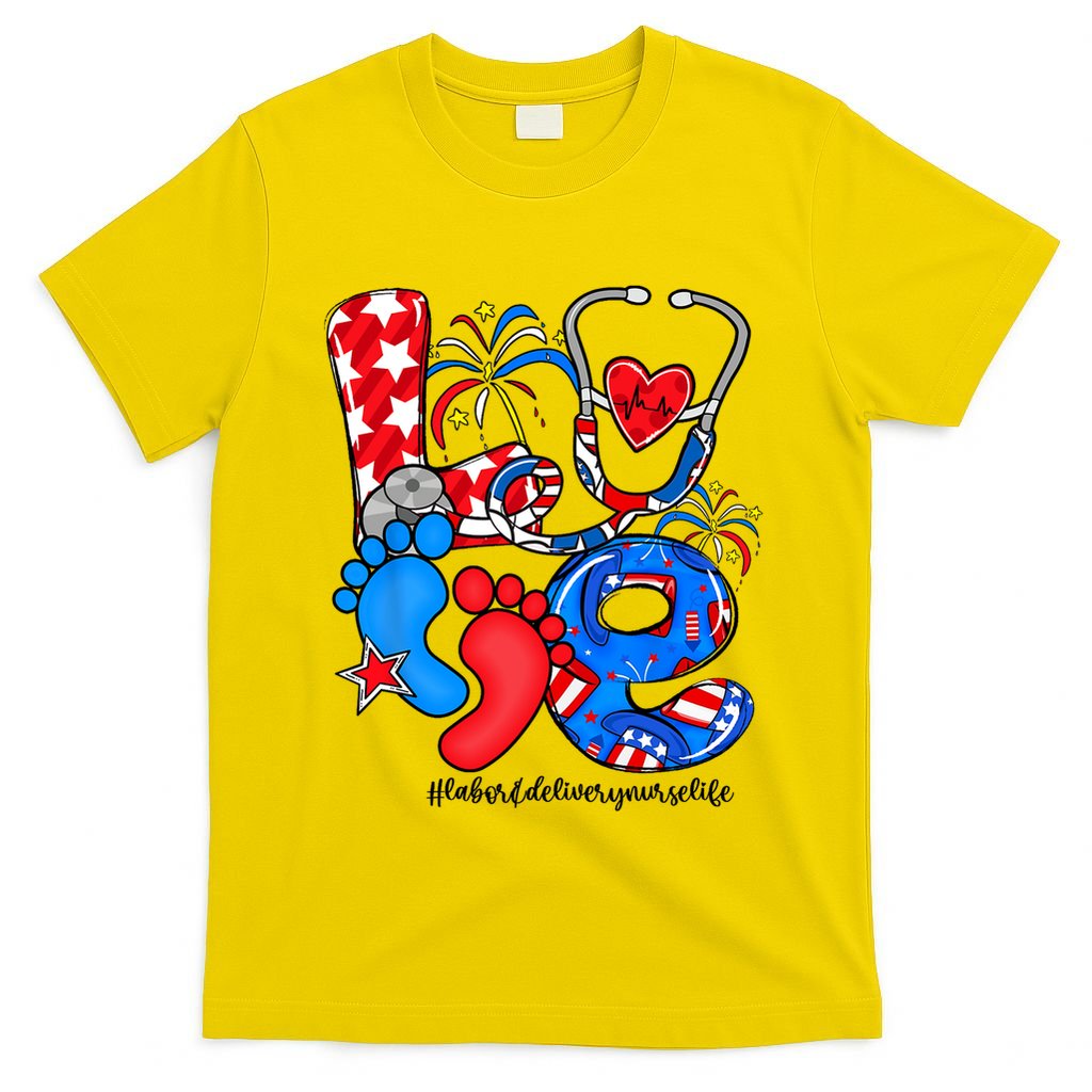 LOVE Labor & Delivery Nurse Life American Flag 4th Of July T-Shirt