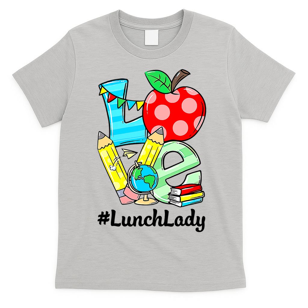 Love Lunch Lady Apples Funny Back To School Teacher T-Shirt