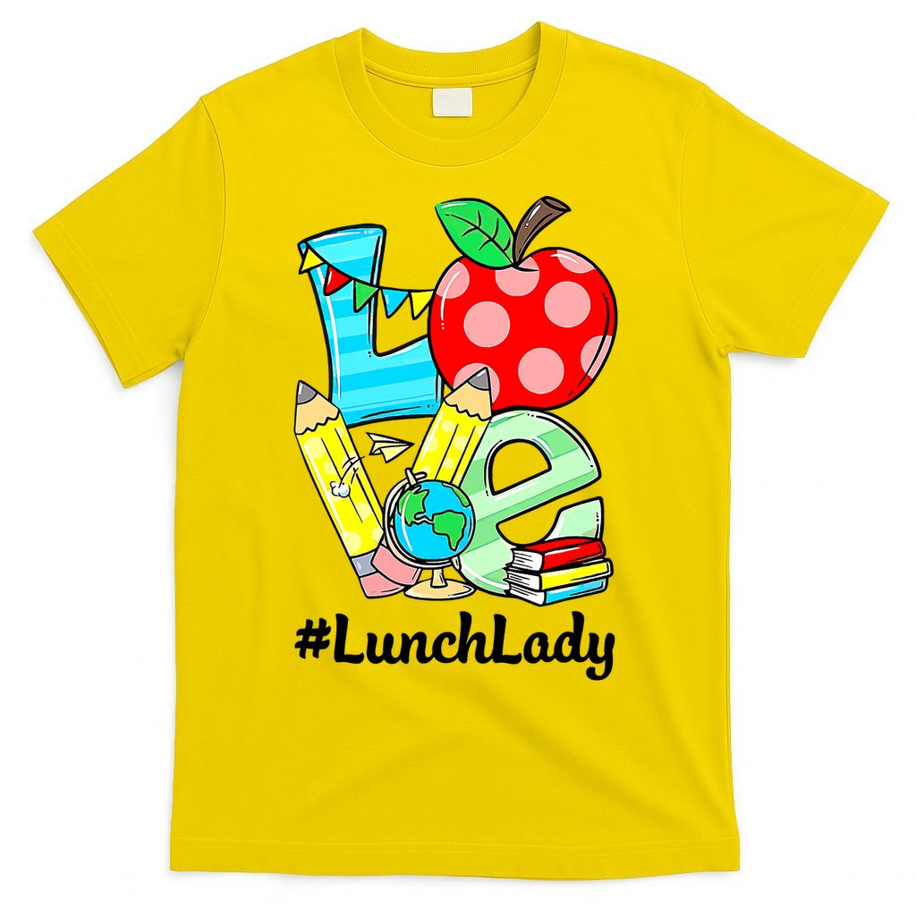 Love Lunch Lady Apples Funny Back To School Teacher T-Shirt