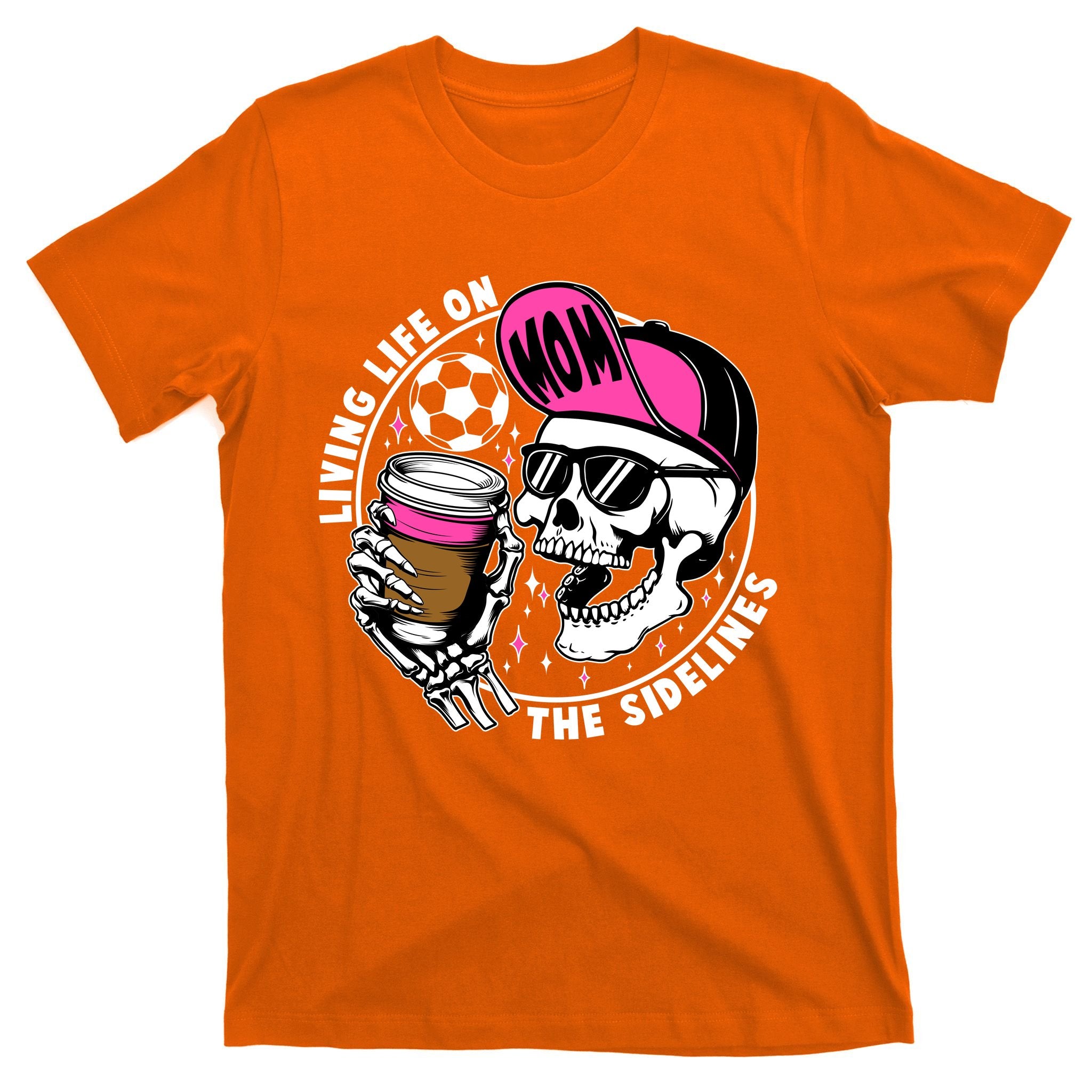 Living Life On The Sidelines Soccer Mom Coffee Skeleton T-Shirt
