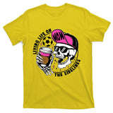 Living Life On The Sidelines Soccer Mom Coffee Skeleton T-Shirt
