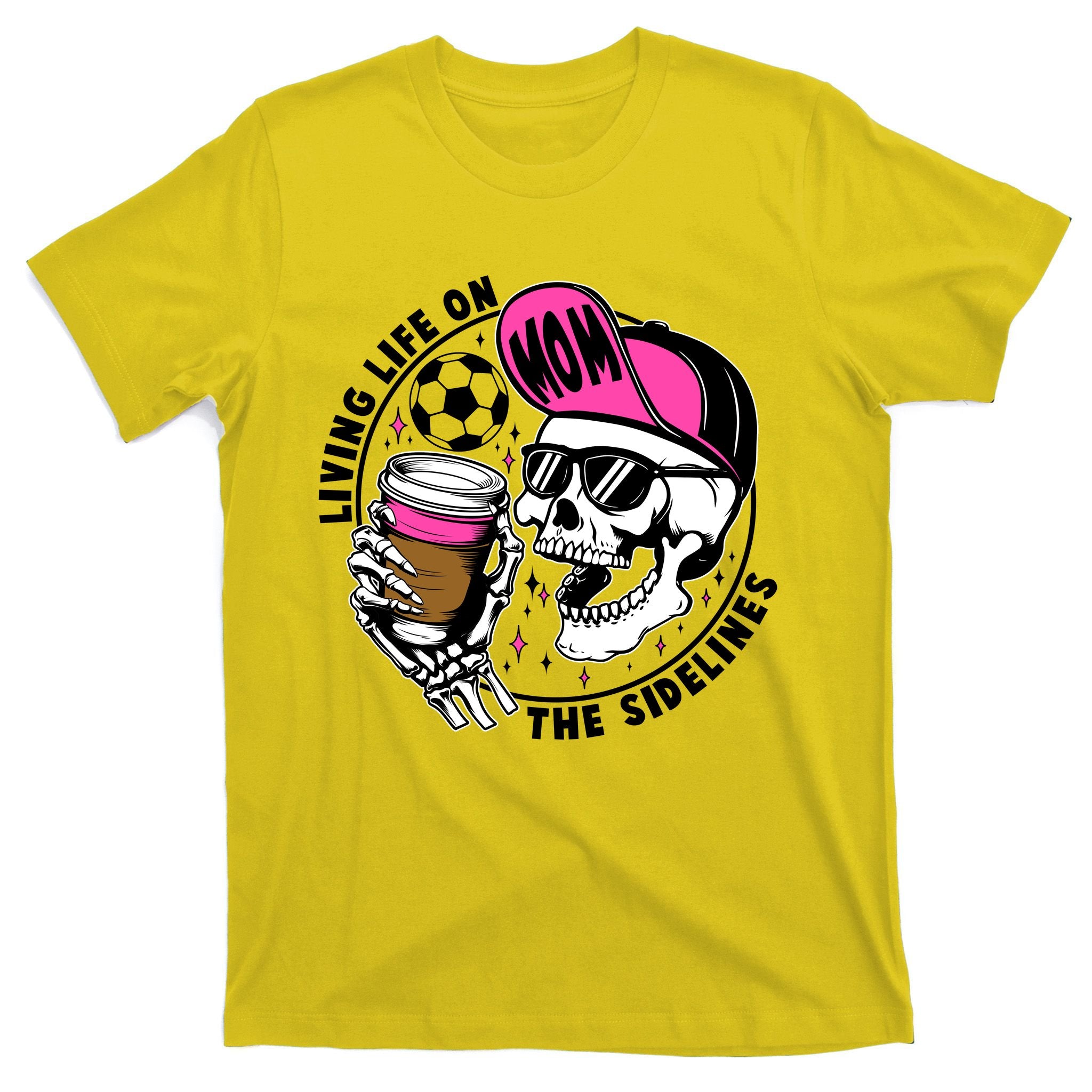 Living Life On The Sidelines Soccer Mom Coffee Skeleton T-Shirt