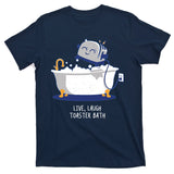 Live Laugh Toaster Bath Funny T-Shirt