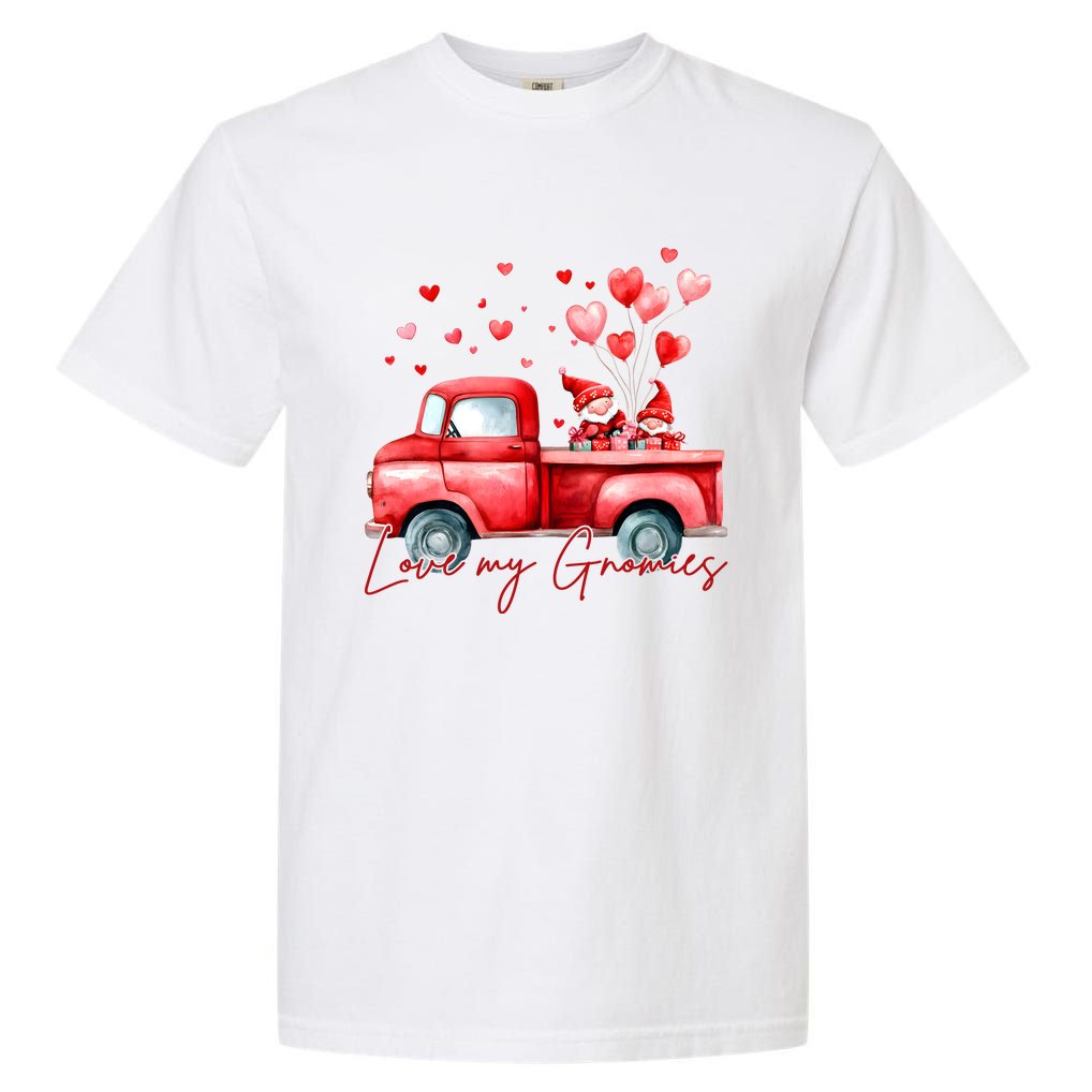 Love My Gnomes ValentineS Day Red Truck Garment-Dyed Heavyweight T-Shirt