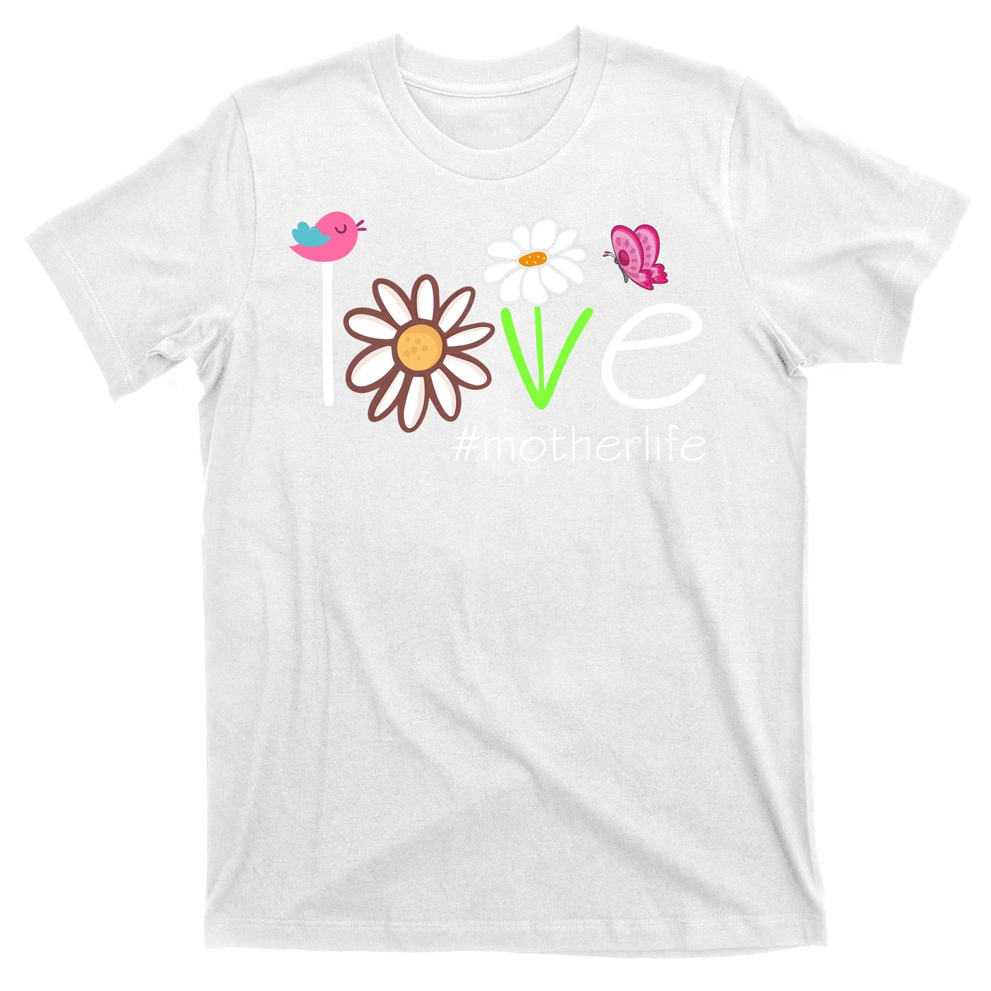 Love Mother Life Cute Matching Family T-Shirt